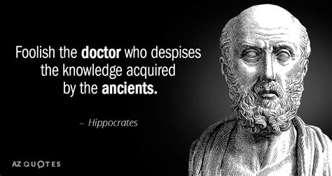 TOP 25 QUOTES BY HIPPOCRATES (of 158) | A-Z Quotes