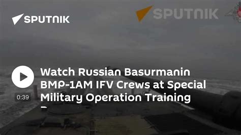 Watch Crews of Russian Basurmanin BMP-1AM at Training Ranges of Special ...