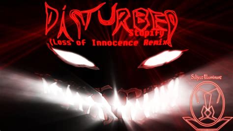 Disturbed: Stupify (Loss of Innocence Remix) - YouTube