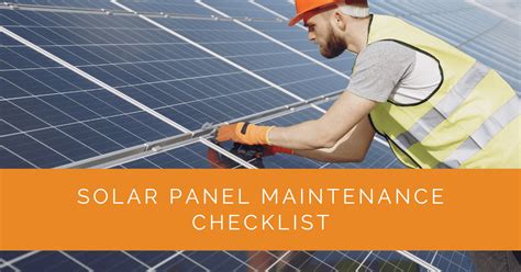 Solar Panel Maintenance Checklist - Solar Panels Network USA