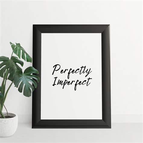 Perfectly Imperfect Printable Art Poster Inspirational Quote - Etsy