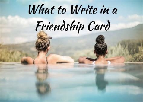 24 Messages to Write in a Friendship Card or Note | Holidappy