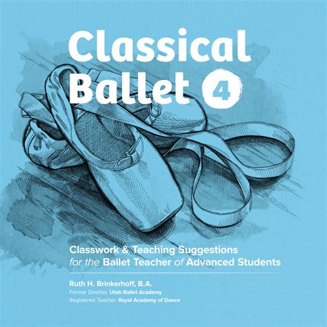 Classical Ballet 4 (Advanced) - The Ballet Source - The Ballet Source