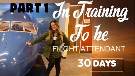 PART 1 of 2 -SOUTHWEST AIRLINE FLIGHT ATTENDANT TRAINING |HEADING TO ...