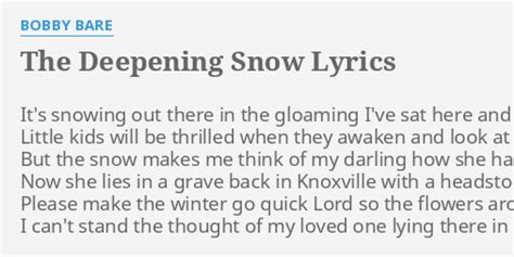 "THE DEEPENING SNOW" LYRICS by BOBBY BARE: It's snowing out there...