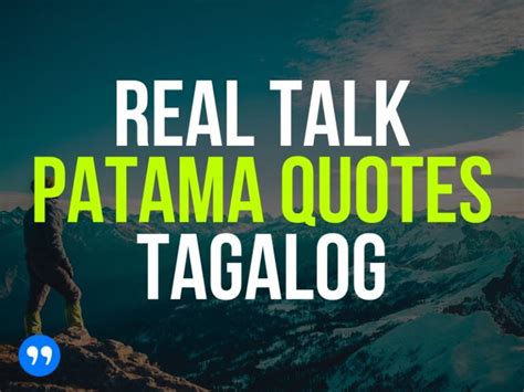 45 Real Talk Patama Quotes Tagalog (Pain, Pride, & Relationship) | SANAYSAY