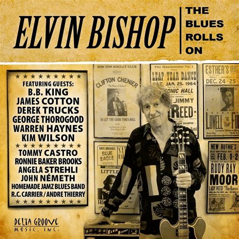 Elvin Bishop - The Blues Rolls On Lyrics and Tracklist | Genius