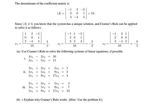 The determinant of the coefficient matrix is âˆš1 âˆš3 IAI 10. Since |A| â‰ 0, you know that the ...