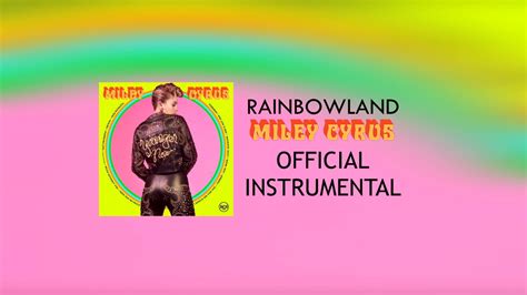 RAINBOWLAND - Miley Cyrus (Official Instrumental) - YouTube