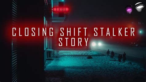 Closing Shift Stalker | True Creepy Encounters Stories | Scary Stories - YouTube