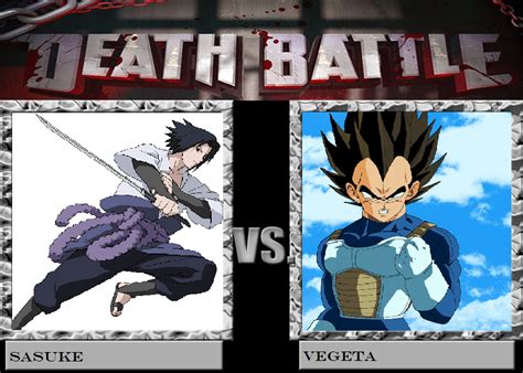 Vegeta VS Sasuke Death Battle by Ghostdog123765 on DeviantArt