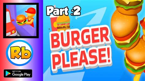 Burger Please - New Game Part 2 - YouTube