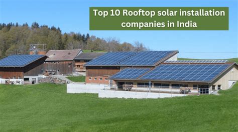 Top 10 Rooftop solar Installation companies in India, 2023 | FFLLP