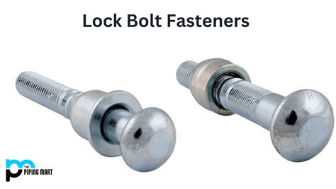 What is Lock Bolt Fastener? Uses and Types