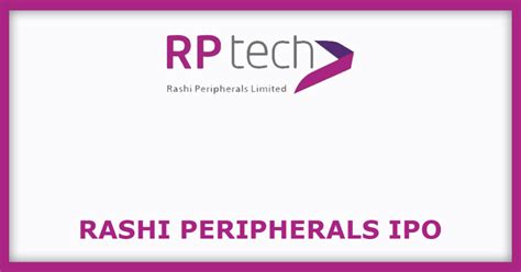 Rashi Peripherals IPO Dates, Price, GMP, Review - IPOHUB