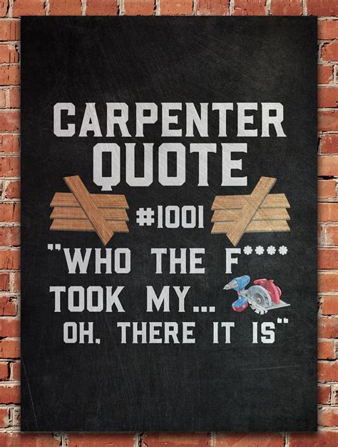 'Carpenter Quote' Poster by PosterWorld | Displate | Carpenter quote, Quote posters, Quotes