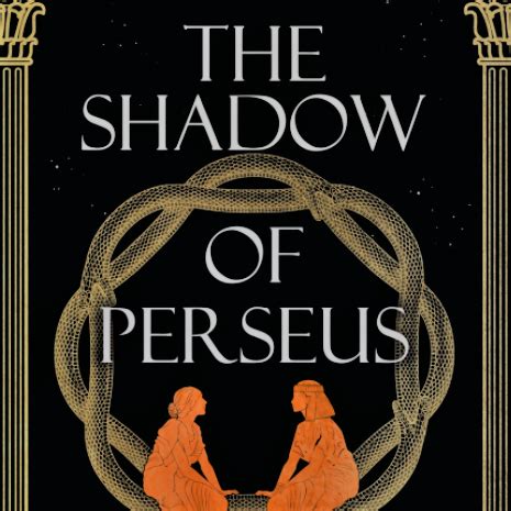 Review: THE SHADOW OF PERSEUS by Claire Heywood – Classical Studies Support