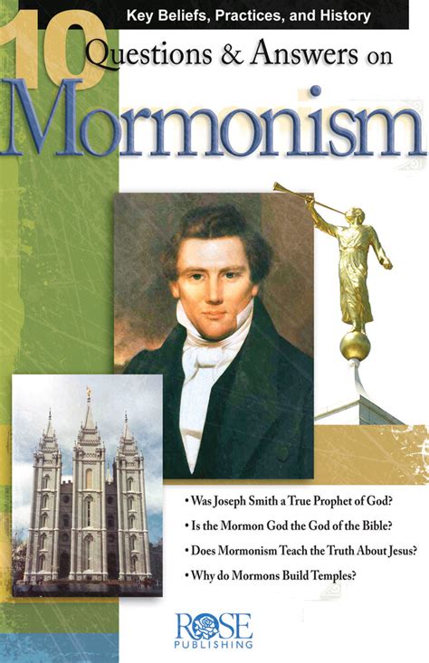 10 Questions and Answers on Mormonism: Key Beliefs, Practices, and ...