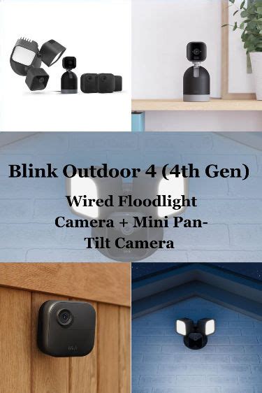 Blink Outdoor 4 (4th Gen) cameras + Wired Floodlight Camera + Mini Pan-Tilt Camera – HD live ...