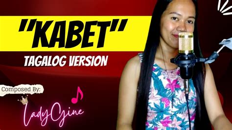 "KABET" TAGALOG PARODY SONG | LADYGINE - YouTube