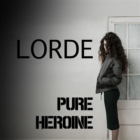 Lorde Album : LORDE Pure Heroine - Album cover - Des No.1 by - EroFound