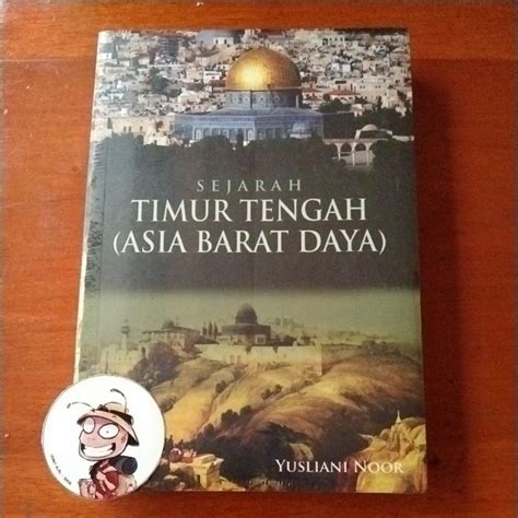 Jual SEJARAH TIMUR TENGAH (ASIA BARAT DAYA) | Shopee Indonesia