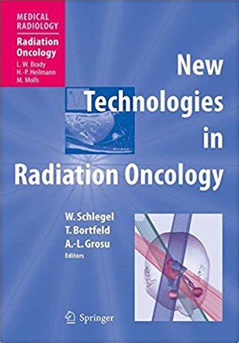 New Technologies in Radiation Oncology (Medical Radiology) ⋆ eMEDICAL BOOKS