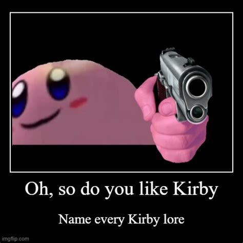 Kirby with a gun - Imgflip