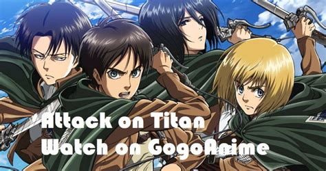 How To Watch Attack On Titan Via Gogoanime App