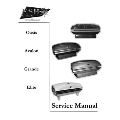 ESB Tanning Bed Service Manual Oasis Avalon Elite Grande PRINTED MANUAL ...