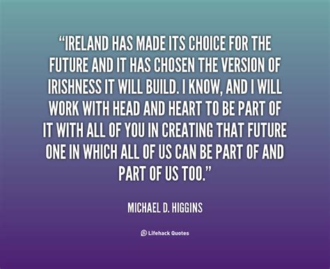 Michael D. Higgins Quotes. QuotesGram