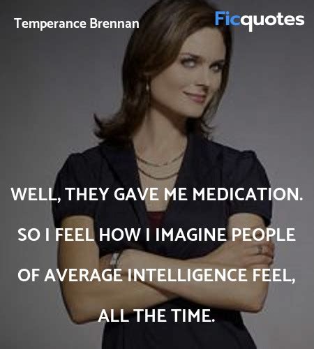 Temperance Brennan Quotes - Bones