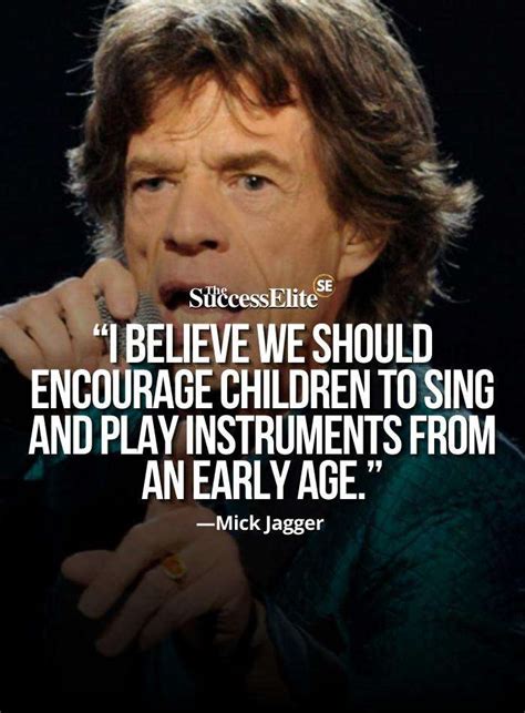 Top 60 Mick Jagger quotes about music