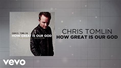 Chris Tomlin – How Great Is Our God (Lyrics And Chords) – Heaven Bound Musik