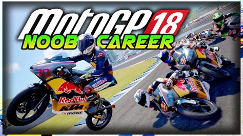 MotoGP 18 Career Mode Part 1: THE NOOB CAREER BEGINS!!! (MotoGP 18 Gameplay) - YouTube