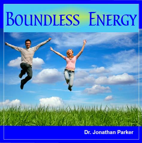 Boundless Energy - Energize & Recharge - Jonathan Parker