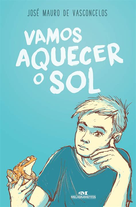 Amazon.com: Vamos Aquecer o Sol (Em Portugues do Brasil): 9788506084137: José Mauro de ...