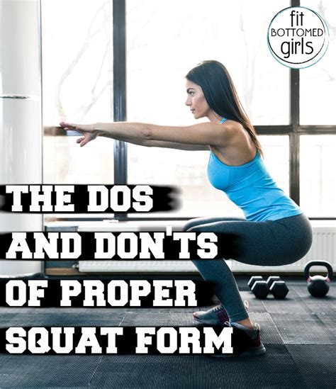 The Do's and Don'ts of Proper Squat Form - Fit Bottomed Girls