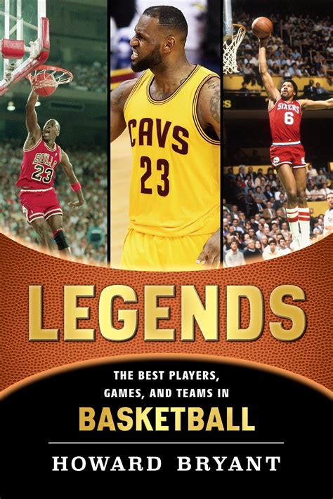 Legends: The Best Players, Games, and Teams in Basketball – SNB Books