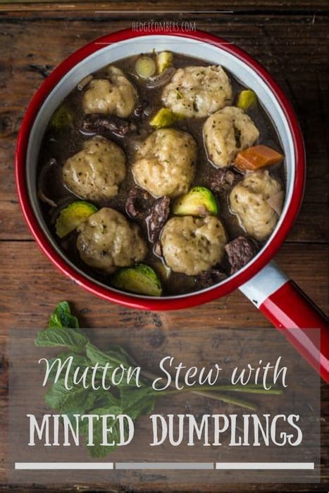 Mutton Stew with Minted Dumplings - The Hedgecombers