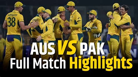 Aus vs Pak Highlights: Dominant Australia Returns To Form, Beats ...