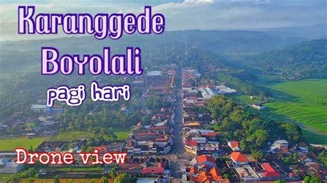 Karanggede Boyolali Drone view - YouTube