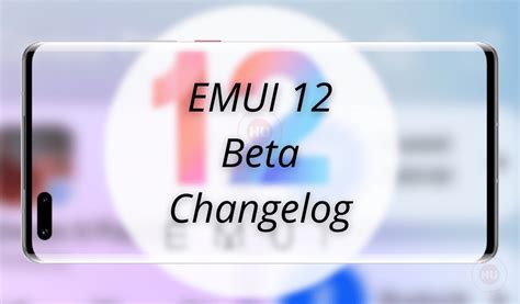 EMUI 12 beta update changelog - HU