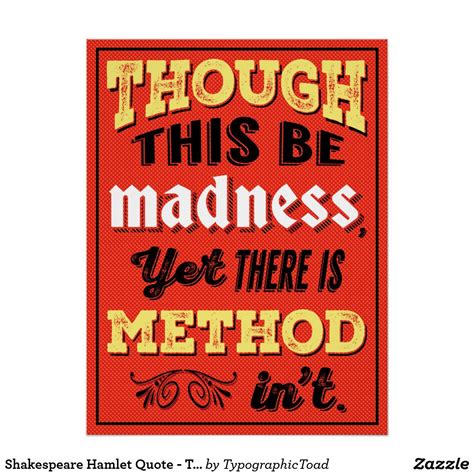 Shakespeare Hamlet Quote - Though This Be Madness Poster | Zazzle.com | Hamlet quotes ...