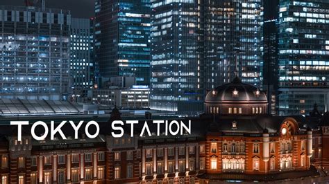 Night At Tokyo Station 2020 - YouTube