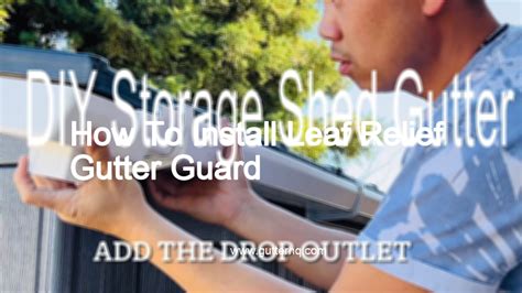 How To Install Leaf Relief Gutter Guard - Gutter HQ