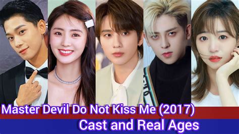 Master Devil Do Not Kiss Me (2017) | Cast and Real Ages 2023 | Li Hong Yi, Xing Fei, Fu Long Fei ...