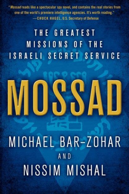 Mossad: The Greatest Missions of the Israeli Secret Service by Michael ...