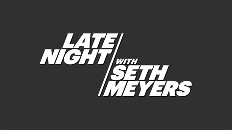 Late Night with Seth Meyers - NBC.com