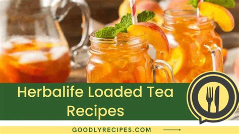 Herbalife Loaded Tea Recipe - Step By Step Easy Guide